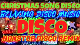 BEST CHRISTMAS SONG  Nonstop Disco Remix  Christmas Song 2024 [upl. by Hakvir]