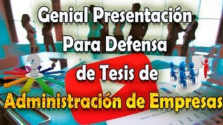 Genial presentación en power point para defensa de tesis de administración [upl. by Garate902]