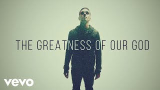 Newsboys  Greatness Of Our God Official Lyric Video [upl. by Windzer]