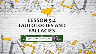 Lesson 54 Tautologies and Fallacies Part 2 [upl. by Eednim]