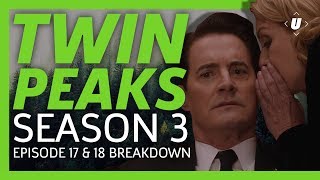 Twin Peaks Season 3 Parts 17 amp 18 Finale Recap  The Past Dictates the Future amp What is Your Name [upl. by Broderic]