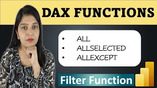 ALL  ALLSELECTED  ALLEXCEPT  Power BI  Filter Functions in Power BI [upl. by Dlorag]