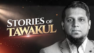 Stories of Tawakkul  Full Lecture [upl. by Eimmat606]