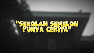 Sekolah Semelon Punya Cerita  Bahasa Indonesia [upl. by Beutler]