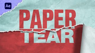 Paper Tear Tutorial How To Create The Perfect Tear In After Effects [upl. by Herates]