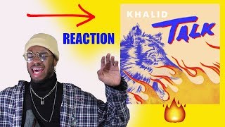 Khalid  Talk Audio REACTION 🔥🔥 [upl. by Lihp388]