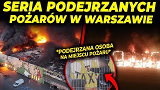 SERIA PODEJRZANYCH POŻARÓW W WARSZAWIE [upl. by Eillehs]