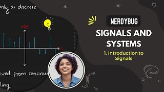 Introduction to Signals  Signals and Systems  NerdyBug  2024 [upl. by Akym]