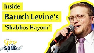 Inside Baruch Levine amp Shloime Gertners Shabbos Hayom LaHashem  The Spirit of The Song  Ep 4 [upl. by Dawn]