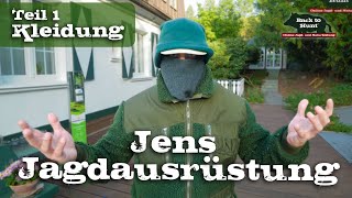 Kleidung  Teil 1  Jens Jagdausrüstung [upl. by Saxela375]