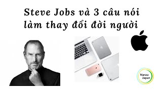 Steve Jobs va 3 câu nói nổi tiếng làm thay đổi đời người [upl. by Biamonte]