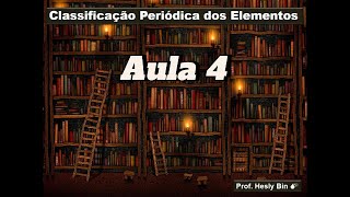 Classificação Periódica  Aula 4 Propriedades Periódicas Parte 2 [upl. by Larianna]