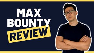 MaxBounty Review  Legit Or A Waste Of Your Time Truth Revealed About This CPA Network [upl. by Mehetabel]