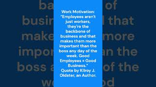 Work Motivation  Good employees influence good business [upl. by Etnaid]