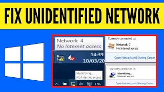 How to Fix Unidentified Network Problem Windows 10  81  7  Solve No Internet Access EASILY [upl. by Chesney]