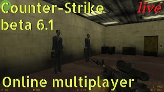 🔴Live CounterStrike beta 61 from 2000  Online Multiplayer Event 🖥️🖱️ [upl. by Michele]