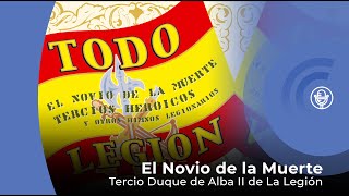 El Novio de la Muerte  Himno De La Legión  Tercio Duque de Alba II de La Legión con letra [upl. by Barstow125]