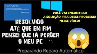 COMO RESOLVER O ERRO PREPARANDO REPARRO AUTOMÁTICO [upl. by Akym]