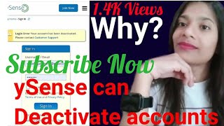 ySense Deactivate Account Problem  ySense online paid surveys Website  Scam or Real website 💸💰💸 [upl. by Jacinto]