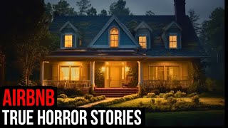 3 TRUE Creepy Airbnb Horror Stories [upl. by Jasper534]