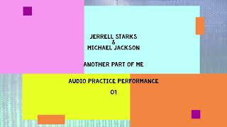 5 Jerrell Starks  01  ANOTHER PART OF ME  audio  Michael Jackson [upl. by Darrill]