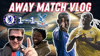 Chelsea Vs Crystal Palace  AWAY MATCH VLOG  FANTATIC STRIKE  CPFC CFC CHECRY premierleague [upl. by Kcajyllib]