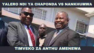 YALERO NDI YA CHAPONDA VS NANKHUMWA TIMVEKO ZA ANTHU AMENEWA [upl. by Llirred]