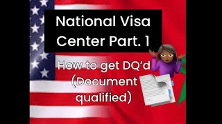 National Visa Center NVC stage part 1 how to get document qualified DQ’d NVCimmigration [upl. by Aitsirhc935]