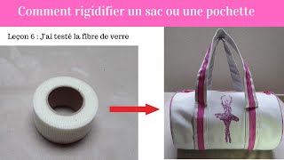 52 leçons de couture 6 Comment rigidifier un sac  la fibre de verre [upl. by Niltak]