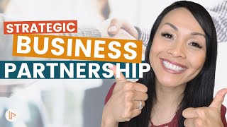 How To Build Strategic Partnerships and Grow Your Business in 2021 [upl. by Ellenohs740]