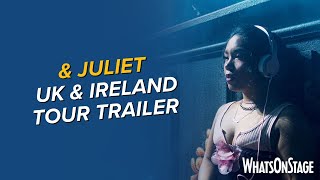 amp Juliet  UK and Ireland tour trailer [upl. by Rodavlas]