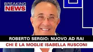 Roberto Sergio Nuovo Ad Rai Chi E La Moglie Isabella Rusconi [upl. by Karalee259]