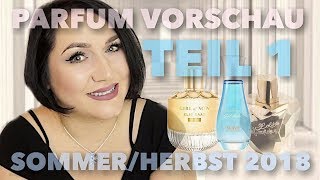 Parfum Neuheiten für FrauenDamen 2018 SommerHerbst Teil 1  Parfum Empfehlungen [upl. by Wise]