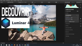 Luminar 4  tuto complet pour débutants retouche photo [upl. by Barden]