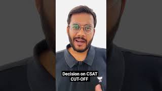 CSAT CutOff Reduced Unfair CSAT  UPSC 2024  UPSC Strategy csat shorts upsc [upl. by Adnorahs569]