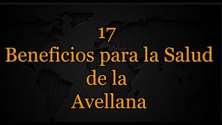 17 Beneficios para la Salud de la Avellana [upl. by Brittnee217]