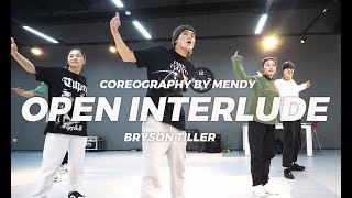 Open Interlude  Bryson Tiller  Choreography by MENDY [upl. by Evie]