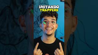 IMITANDO TRAPPERS 🔥 musica [upl. by Enelyar359]