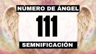 Por qué sigues viendo el número de ángel 111 🌌 El significado más profundo detrás de ver el 111 😬 [upl. by Pedaiah465]