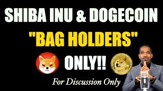 DOGE amp SHIBA INU quotBag Holdersquot ONLY [upl. by Niotna]