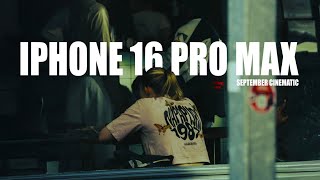 IPHONE 16 PRO MAX  SEPTEMBER CINEMATIC [upl. by Llertnov]