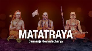 MATATRAYA 5  Bannanje Govindacharya [upl. by Jessika278]