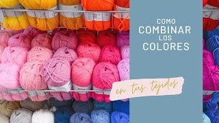 Como COMBINAR COLORES en los tejidos🧣🧤 [upl. by Peadar156]