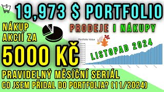 Nákup akcií za 5000 Kč listopad 2024 Investice do akcií portfolia na 20 let Prodáváme i kupujeme [upl. by Aym378]