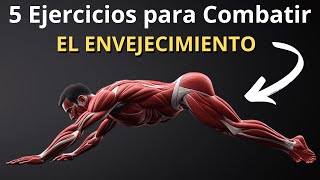 Los 5 Ejercicios 🏋️💪🏼 Clave para Combatir el Envejecimiento y Mejorar tu Vitalidad [upl. by Mairem376]