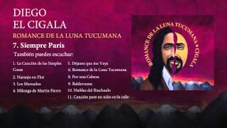 Diego el Cigala  Siempre París con letra [upl. by Eatnuahc]