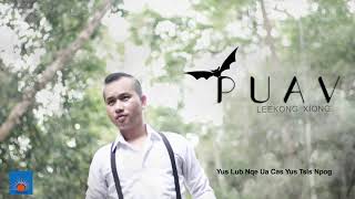 PUAV by Leekong Xiong  Official Audio [upl. by Gujral372]