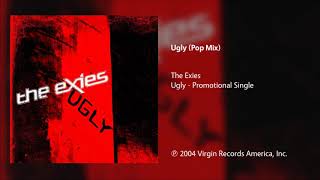 The Exies  Ugly Pop Mix [upl. by Powel]