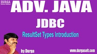 Adv Java  JDBC Session  150  ResultSet Types Introduction by Durga Sir [upl. by Frazer264]