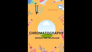 CHROMATOGRAPHY BIOPHYSICAL TECHNIQUE  SEPARATION AND IDENTIFICATION OF COMPONENTS  CHAPTER 2 [upl. by Endo]